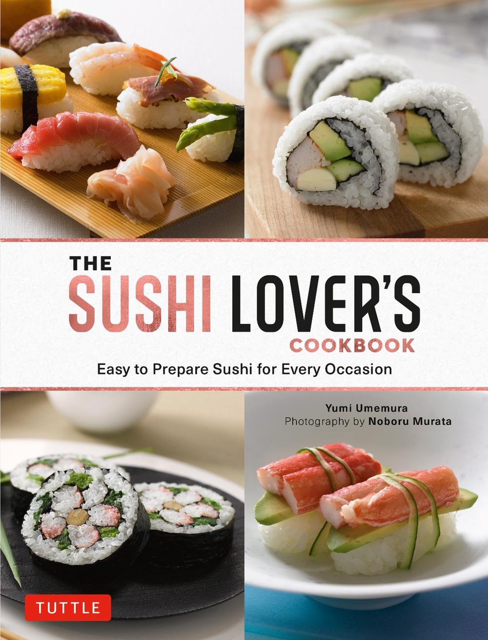 The Sushi Lover's Cookbook, 9784805317327