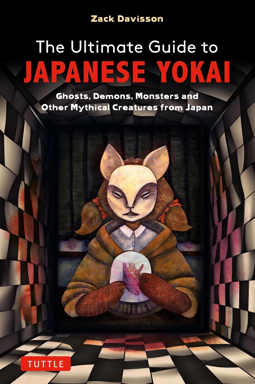 The Ultimate Guide to Japanese Yokai, 9784805317730
