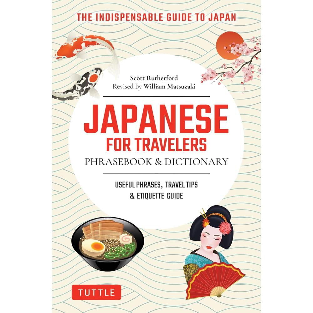 Japanese for Travelers Phrasebook & Dictionary, 9784805318621