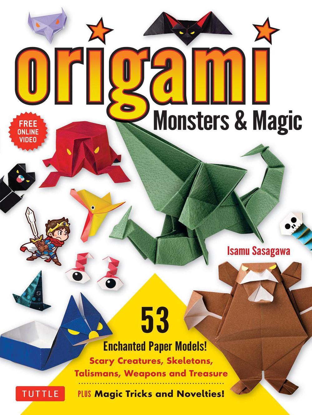 Origami Monsters & Magic by Isamu Sasagawa - ISBN: 9784805318782