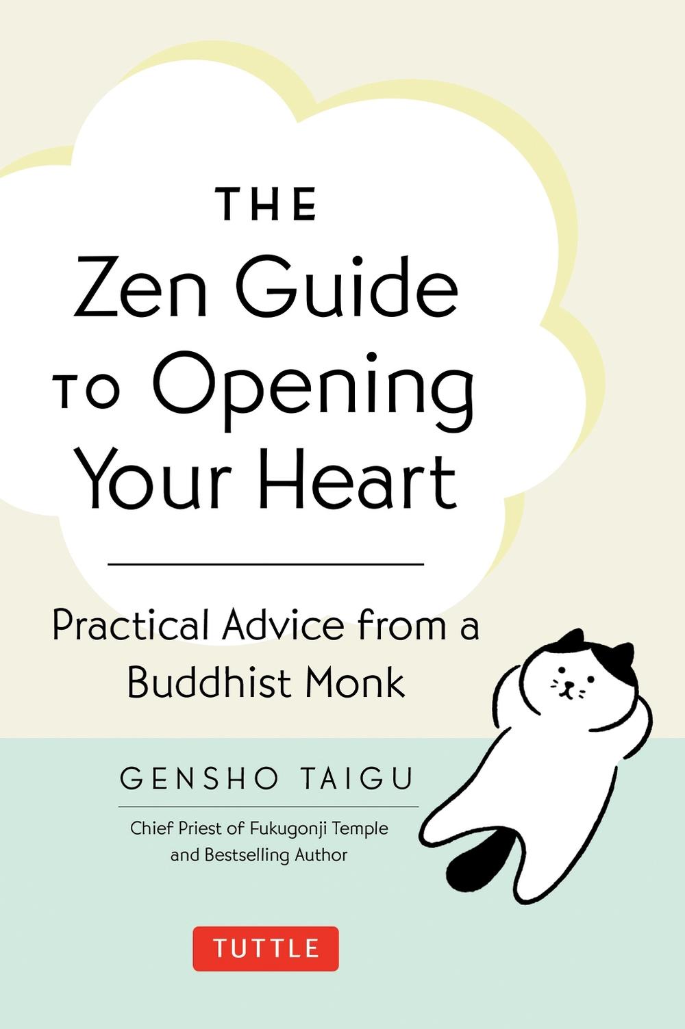 The Zen Guide to Opening Your Heart, 9784805319437