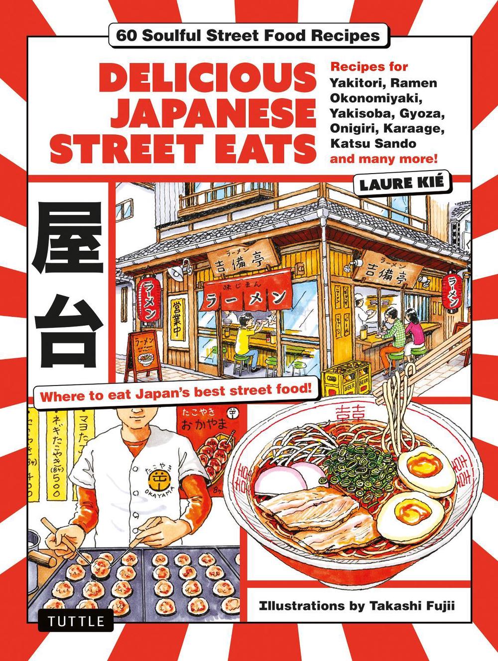Delicious Japanese Street Eats, 9784805319932