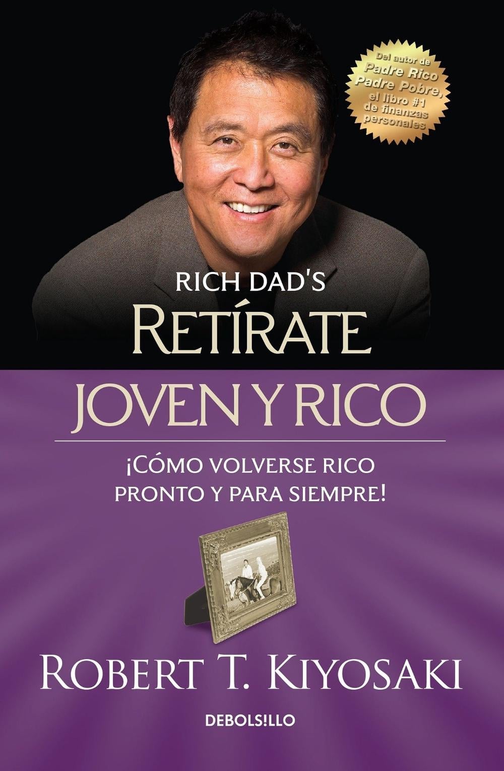 Retírate joven y rico / Retire Young Retire Rich by Robert T. Kiyosaki - ISBN: 9786073133562