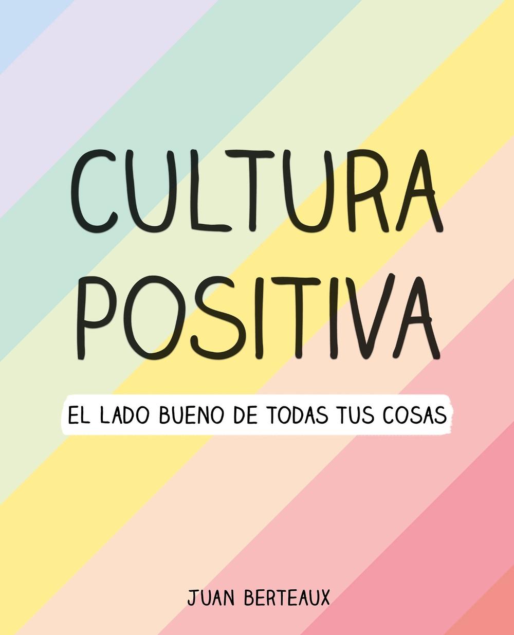 Cultura positiva / Positive Culture, 9786073196529