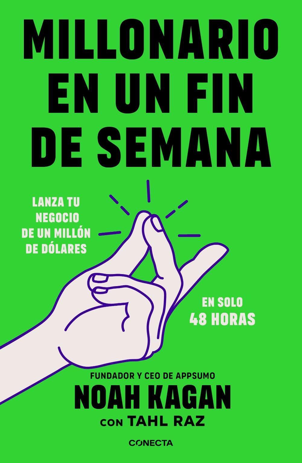 Millonario en un fin de semana / Million Dollar Weekend: The Surprisingly Simple Way to Launch a 7-Figure Business in 48 Hours, 9786073854344