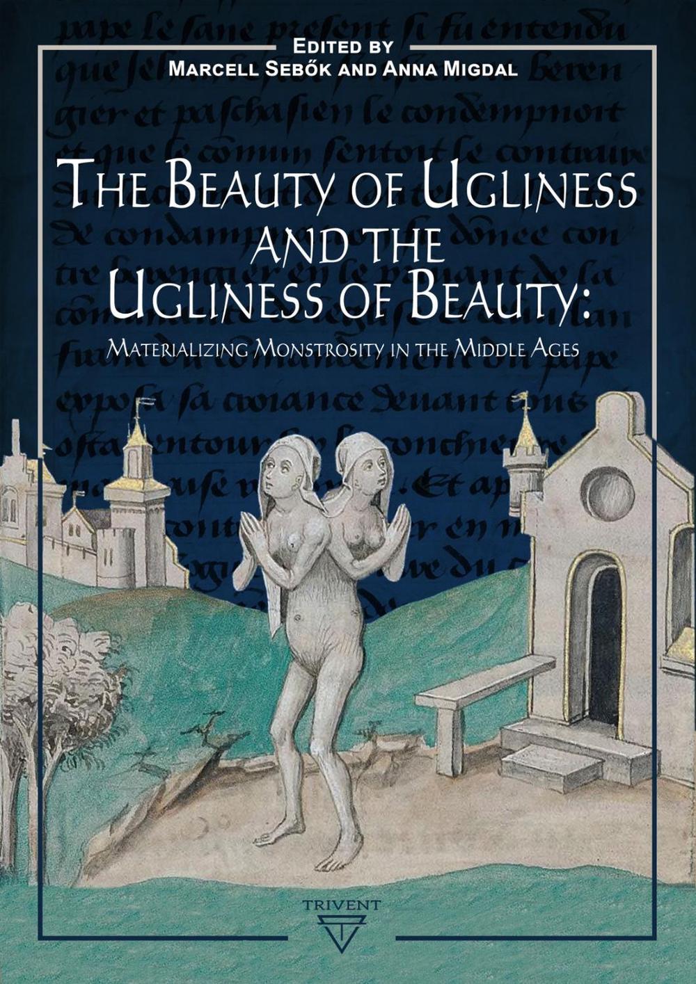 The Beauty of Ugliness and the Ugliness of Beauty, 9786156696236