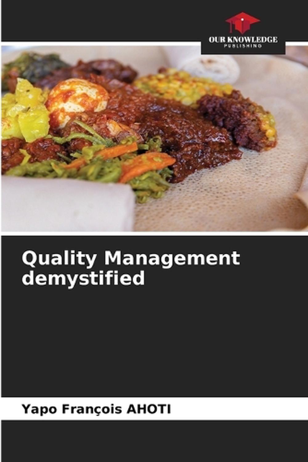 Quality Management demystified by Yapo François Ahoti, Paperback ...