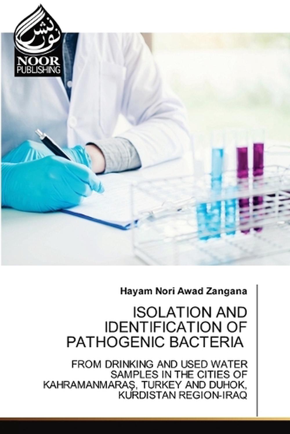 Isolation and Identification of Pathogenic Bacteria by Hayam Nori Awad ...