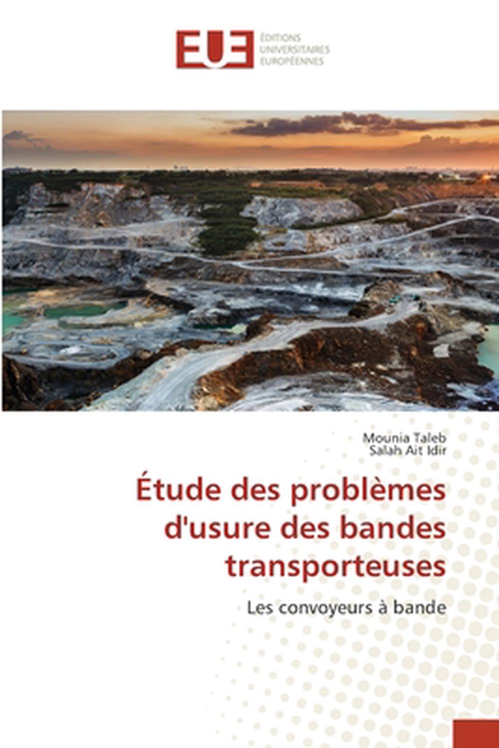 Étude des problèmes d'usure des bandes transporteuses, 9786206734048