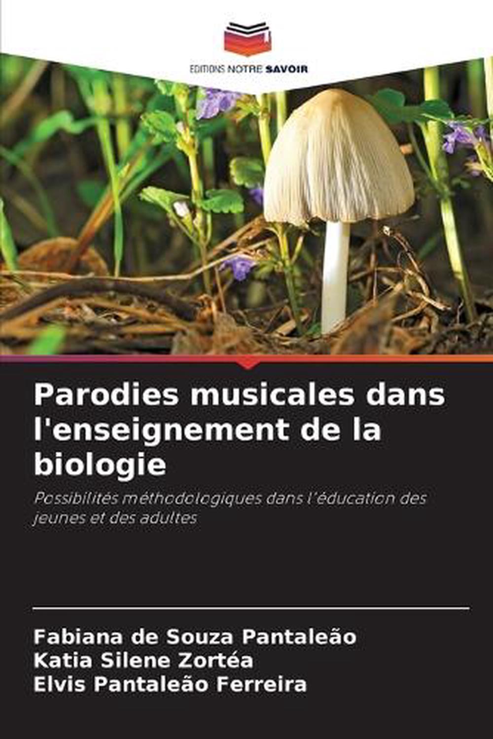 Parodies musicales dans l'enseignement de la biologie, 9786208595883