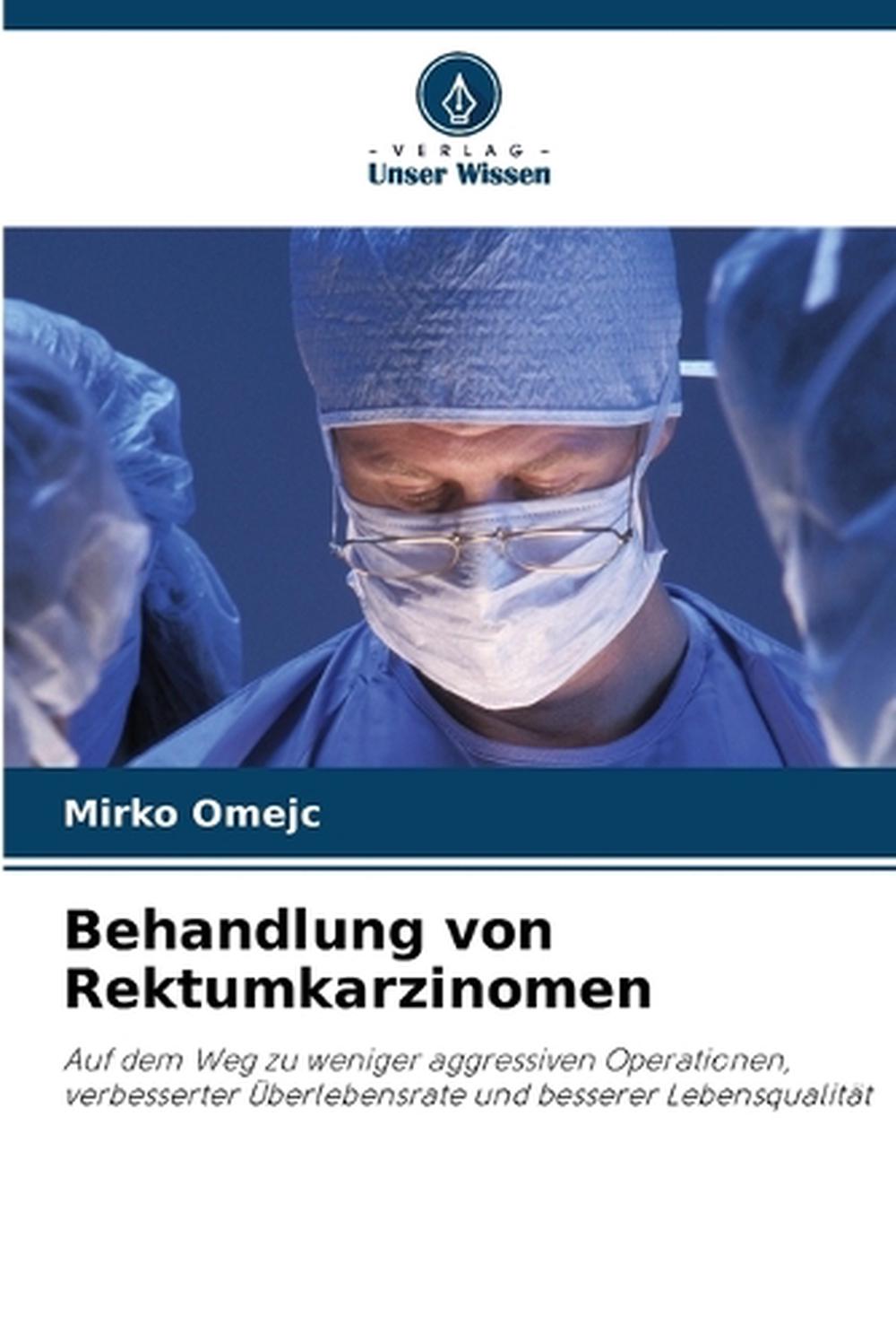 Behandlung von Rektumkarzinomen, 9786208611712
