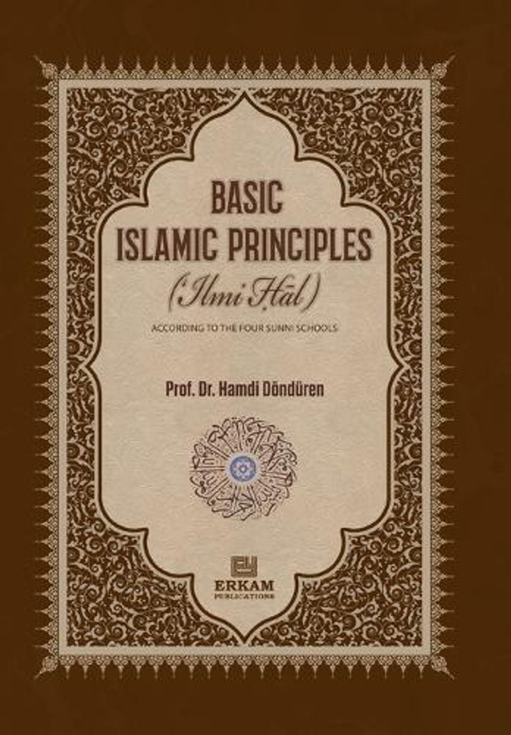Basic Islamic Principles [Creed - Acts of Worship - Daily Life] by Dr ...