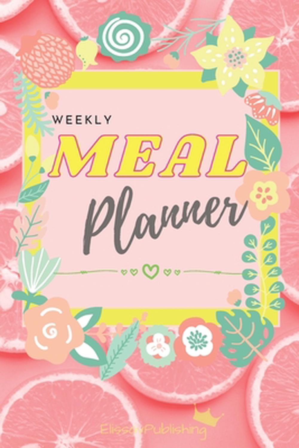 Weekly Meal Planner by Elissavpublishing - ISBN: 9786333493559