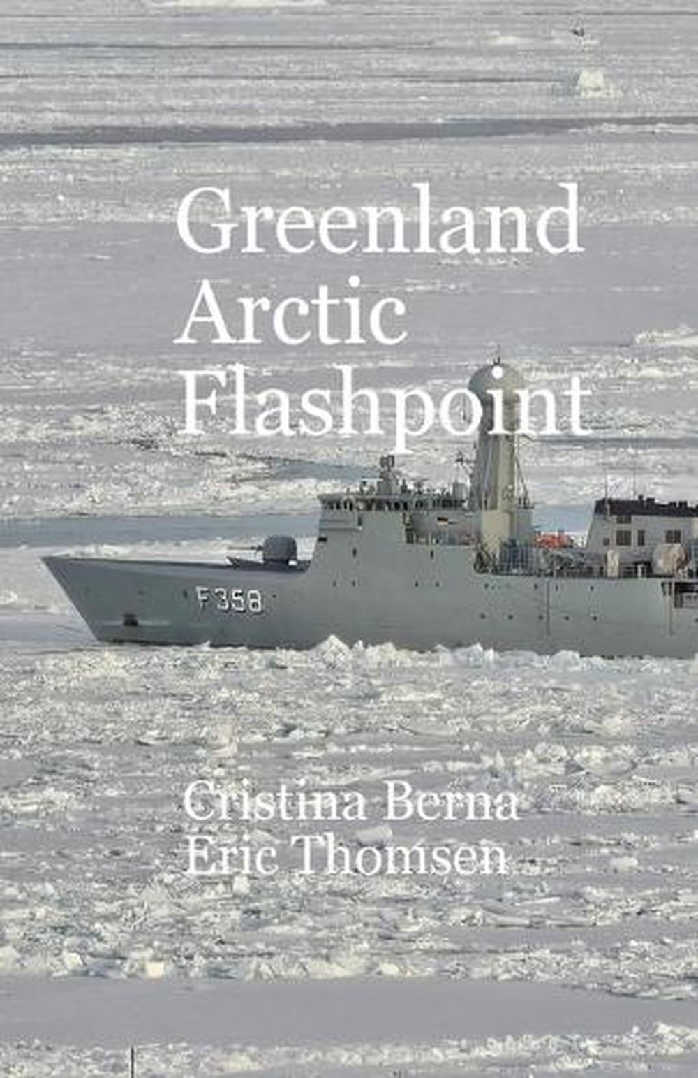 Greenland Arctic Flashpoint by Cristina Berna, Paperback, 9787127421352 ...