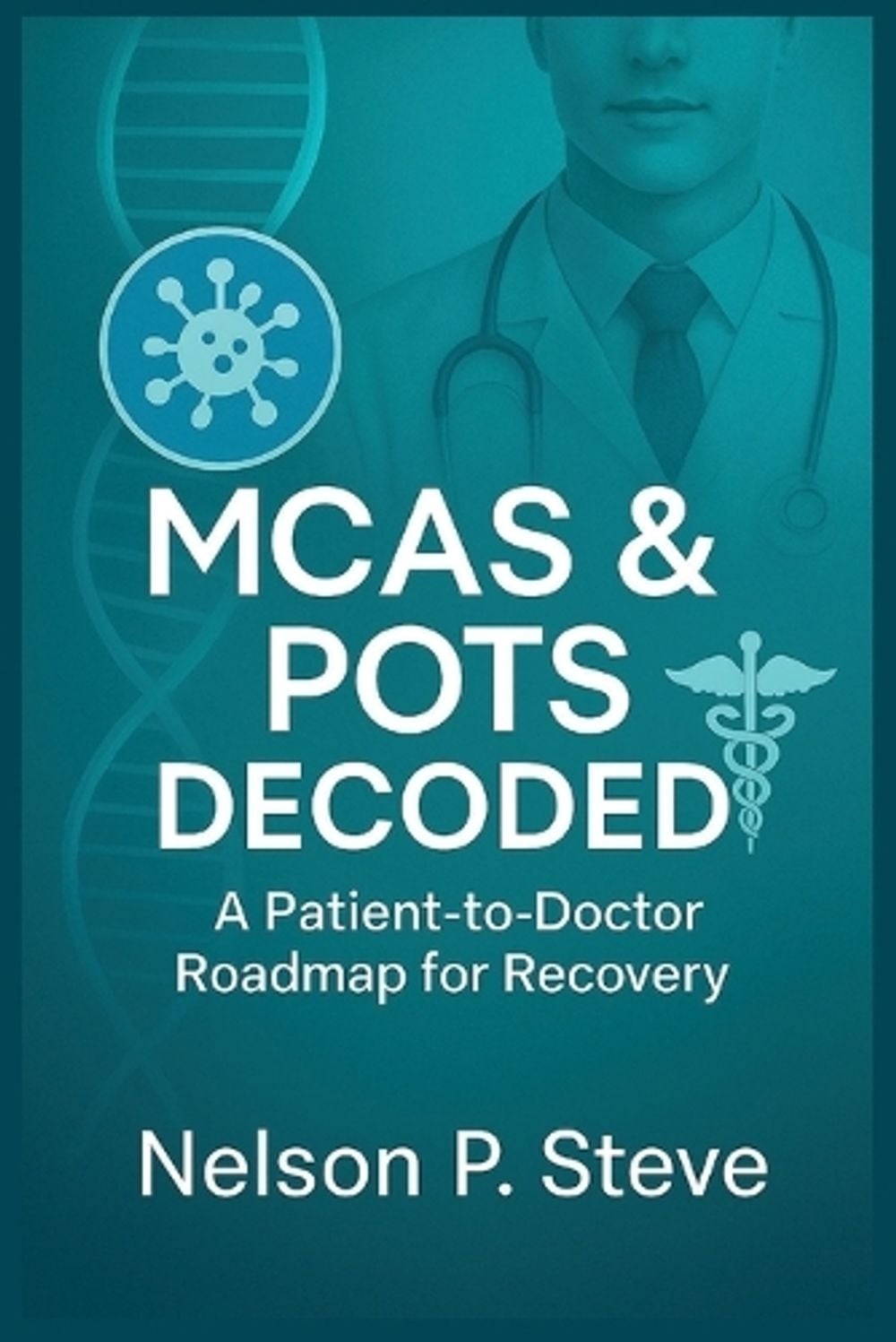 MCAS & POTS Decoded by Nelson P. Steve - ISBN: 9787841408226