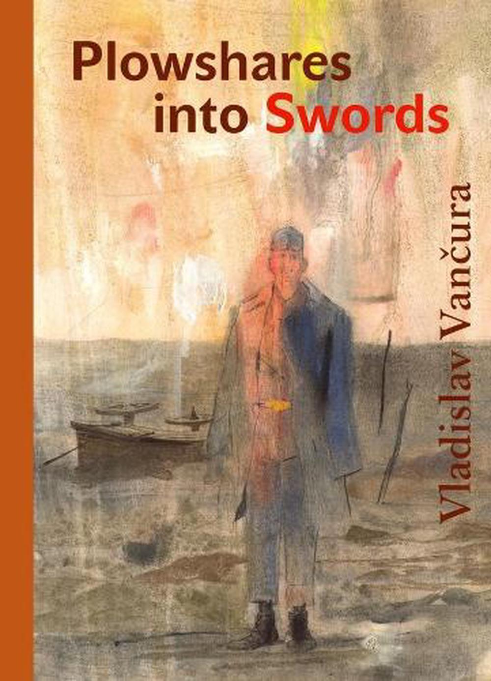Plowshares into Swords by Vladislav Vancura, Hardcover, 9788024648149