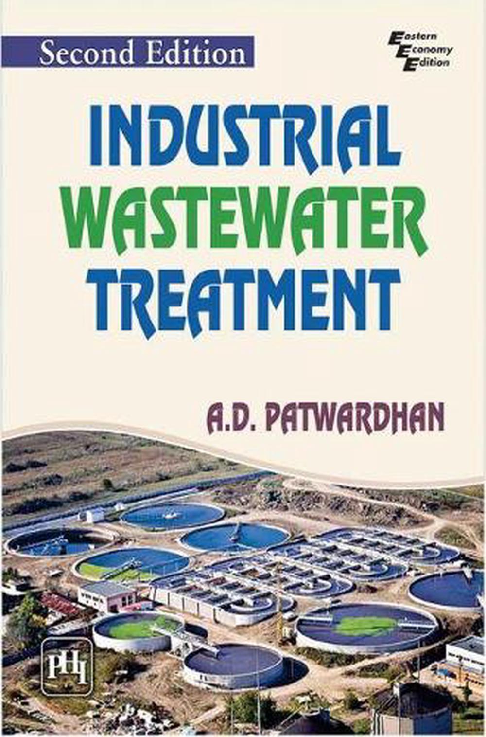 Industrial Wastewater Treatment by A.D. Patwardhan, Paperback