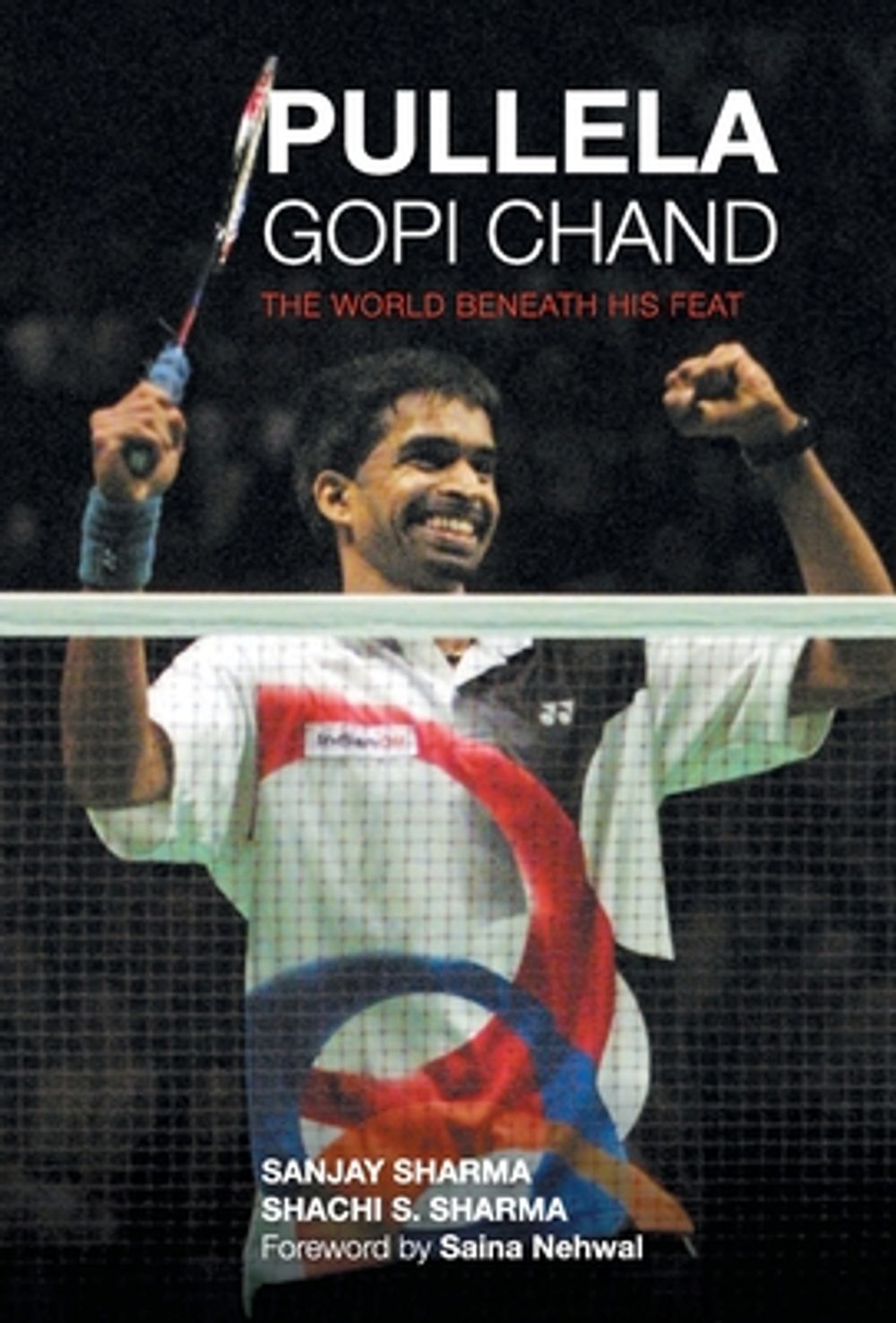 Pullela Gopi Chand by Sanjay Sharma - ISBN: 9788129119001