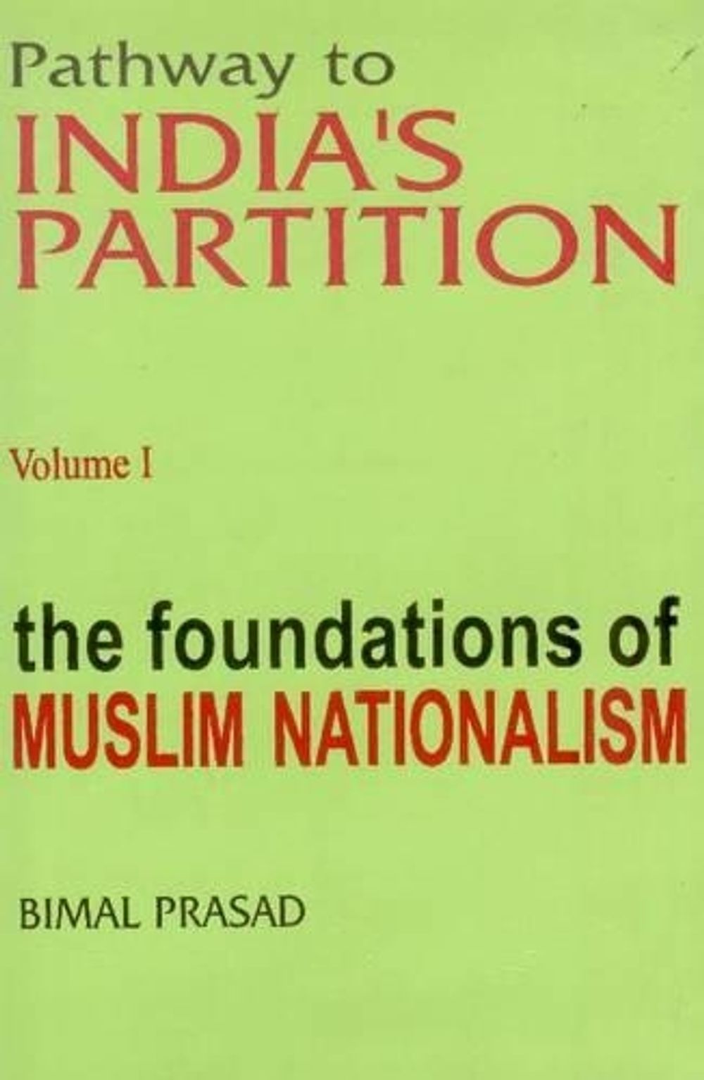 Pathway Partition Pathway to Indias Partition by Bimal Prasad, Hardcover, 9788173042485 ...
