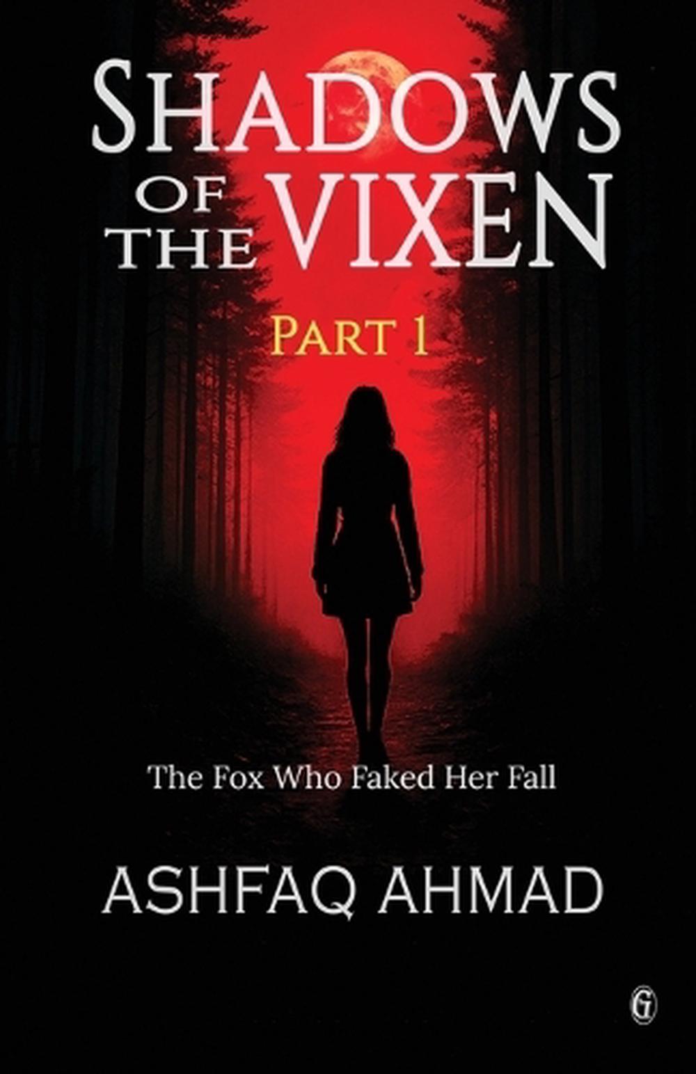 Shadows of the Vixen by Ashfaq Ahmad, Paperback, 9788199562097 | Buy ...