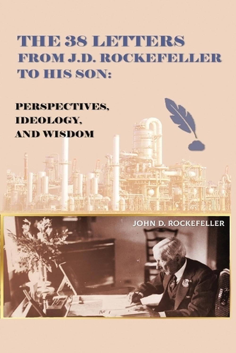 The 38 Letters from J.D. Rockefeller to his son, 9788199968523
