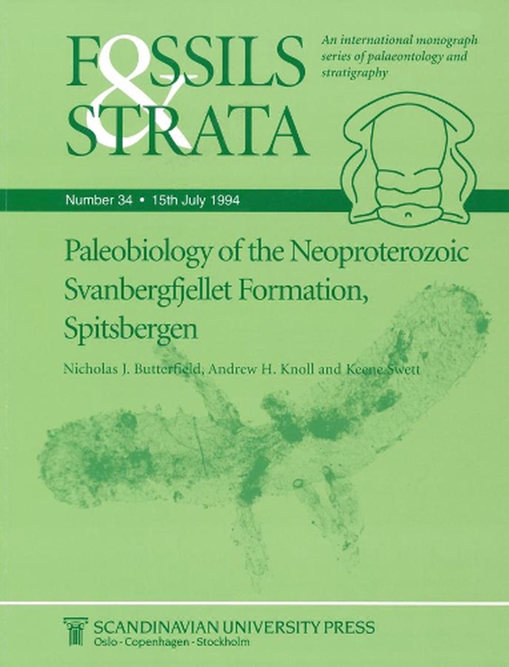Paleobiology of the Neoproterozoic Svanbergfjellet Formation, Spitsbergen, Number 34 Edition, 9788200376491