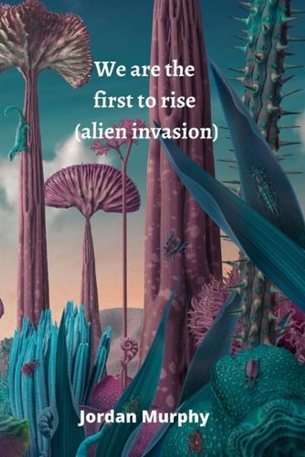We are the first to rise (alien invasion) by Jordan Murphy - ISBN: 9788211215673