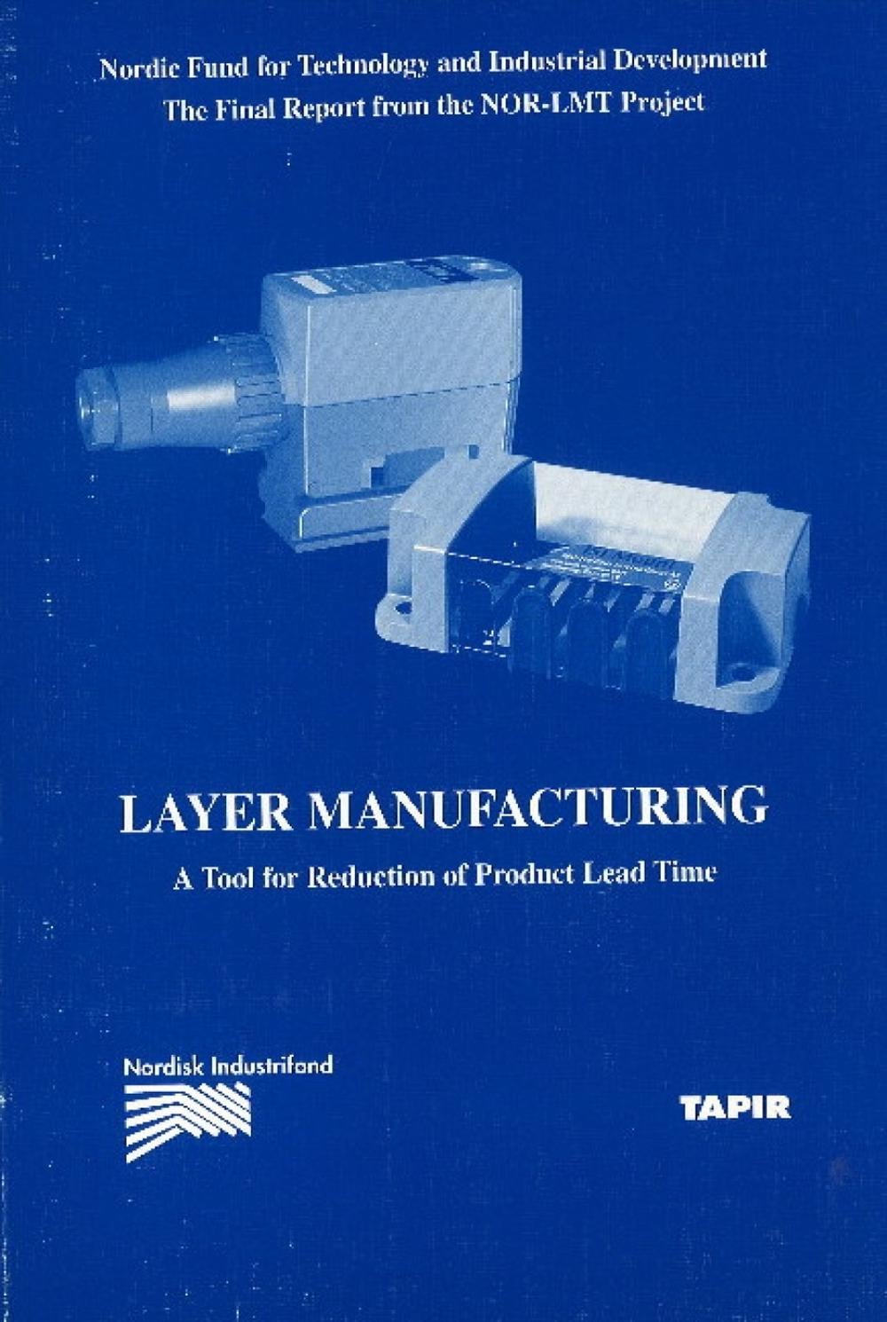 Layer Manufacturing by Oyvind Bjorke - ISBN: 9788251912242