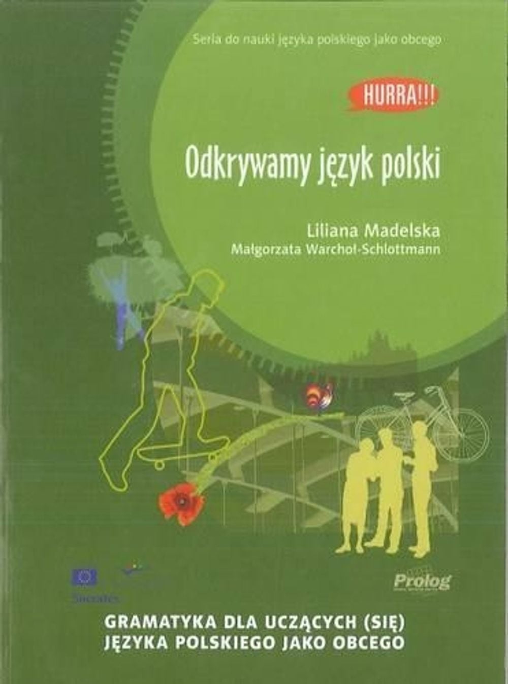 Hurra! Odkrywamy Jezyk Polski (Polish Edition of Discovering Polish: A Learner's Grammar) - ISBN: 9788360229309