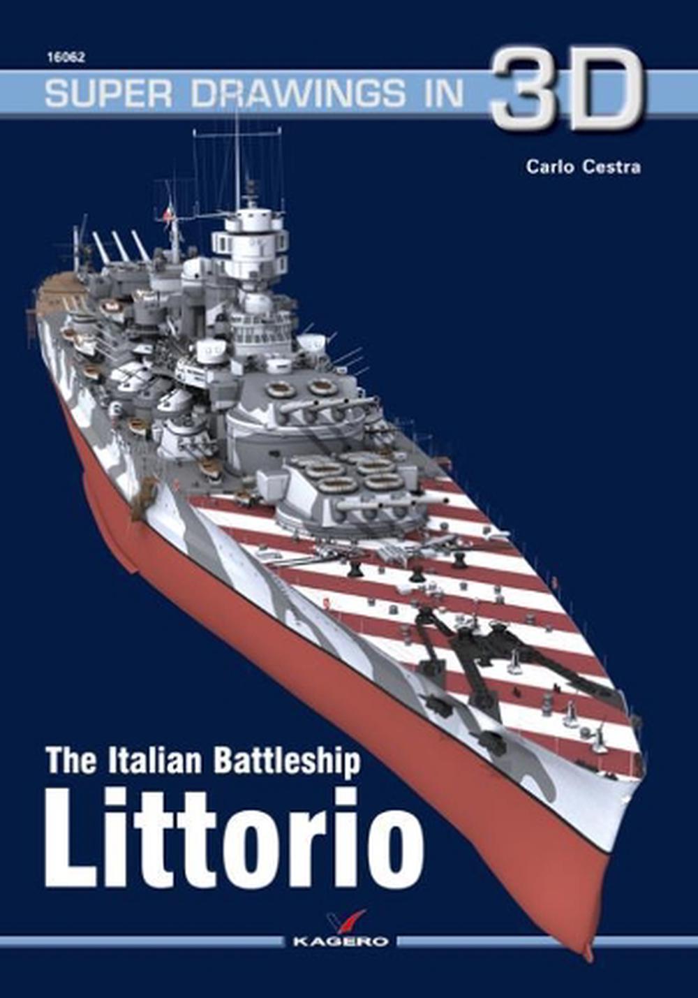 The Italian Battleship Littorio, 9788365437976