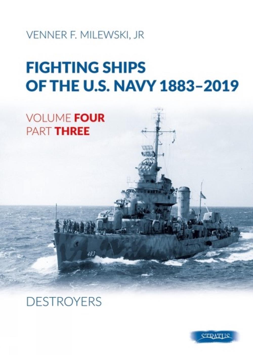 Fighting Ships of the U.S. Navy 1883-2019, 9788366549647