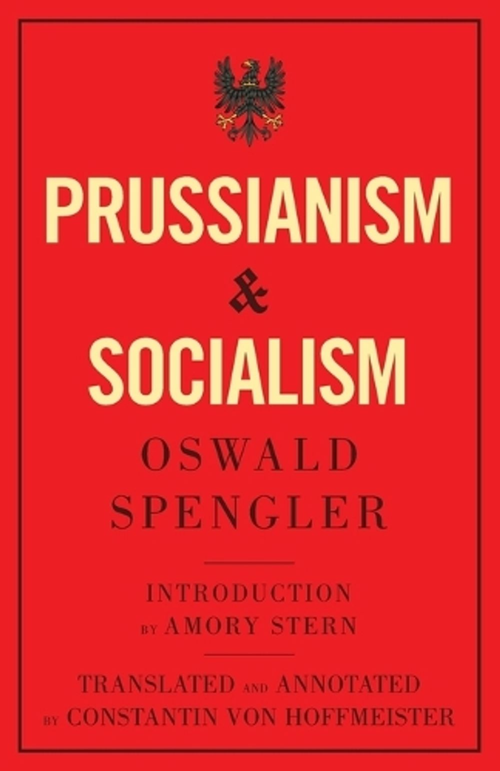 Prussianism and Socialism by Oswald Spengler - ISBN: 9788367583275