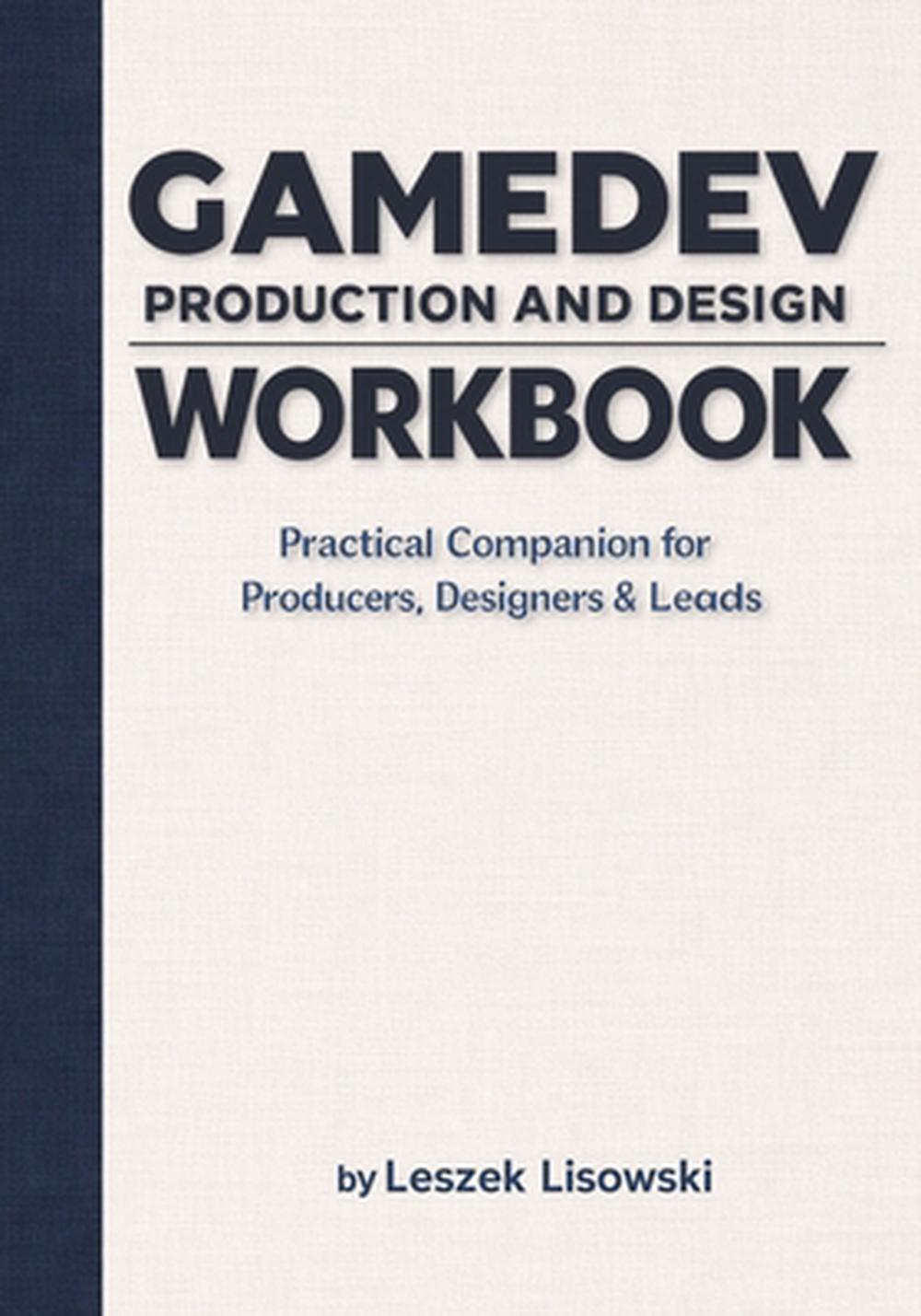 Gamedev Production and Design Workbook, 9788397628137