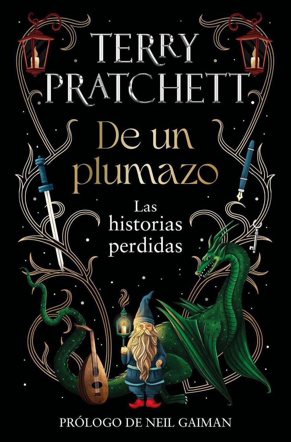 De un plumazo: Las historias perdidas / A Stroke of the Pen: The Lost Stories, 9788401033926