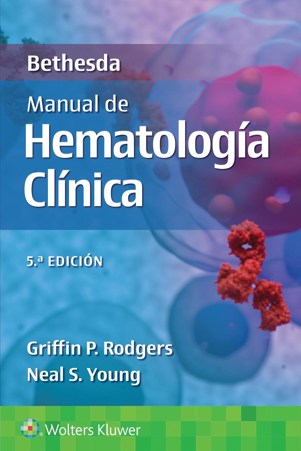 Bethesda. Manual de hematología clínica, 9788410022584