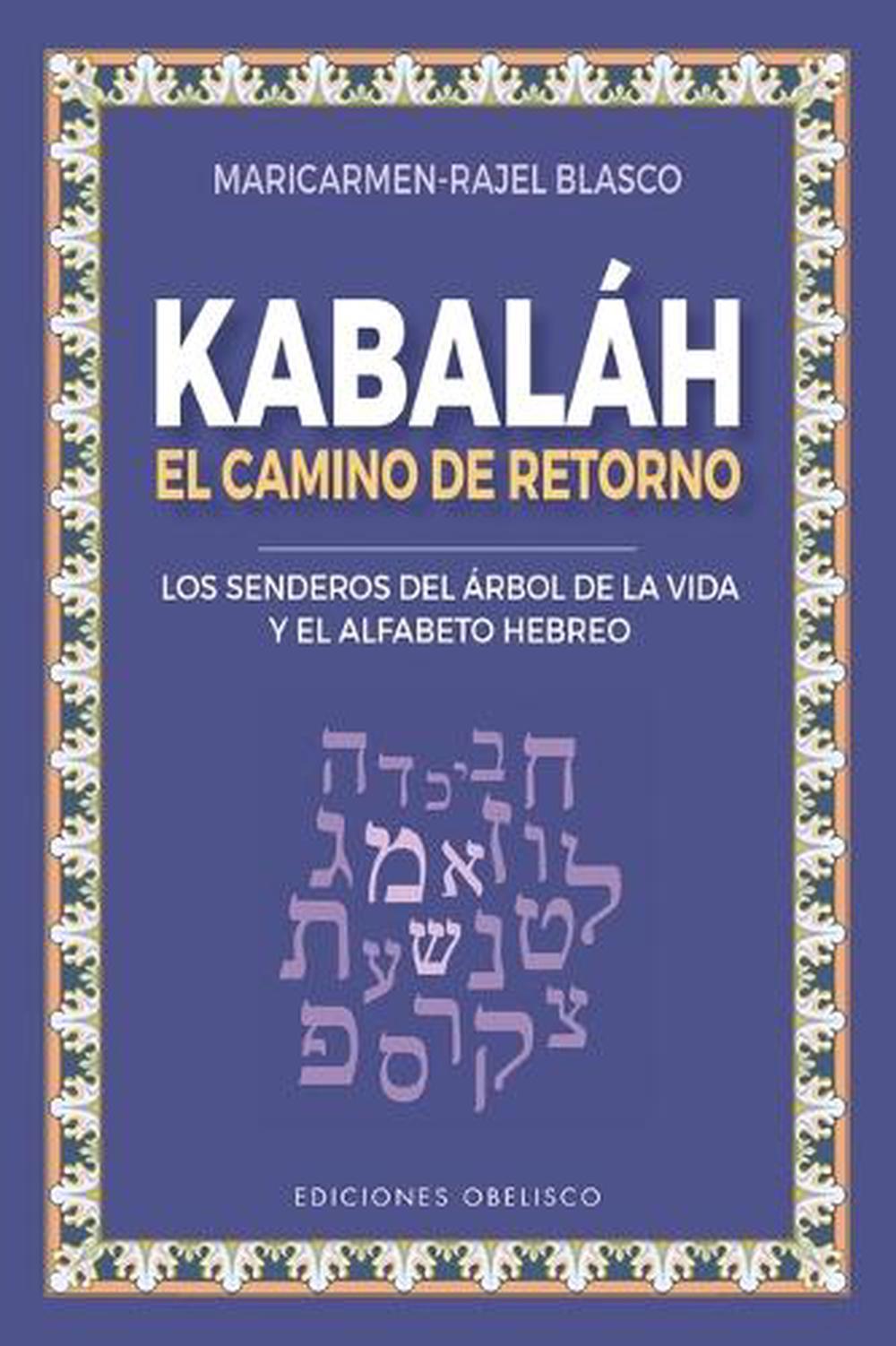 Kabbalah. Reconocer Las Leyes Más Íntimas del Universo, 9788411722315