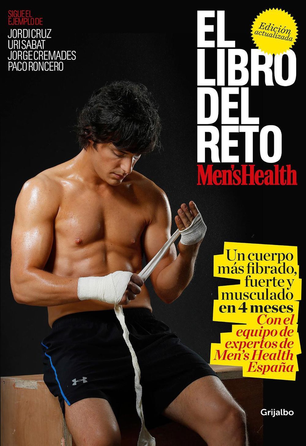 El libro del reto de Men's Health: Un cuerpo más fibrado, fuerte y musculado en 4 meses / The Men's Health Challenge Book: Get a Fitter, Stronger, More Muscula by Men's Health - ISBN: 9788416449514
