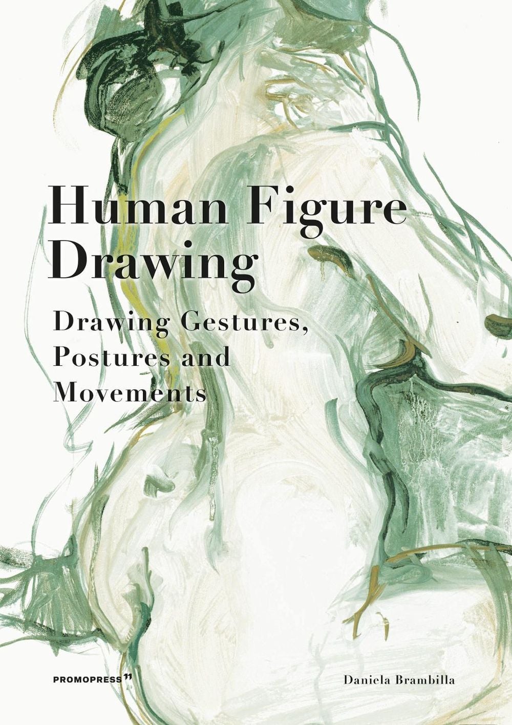 Human Figure Drawing by Daniela Brambilla - ISBN: 9788417412340
