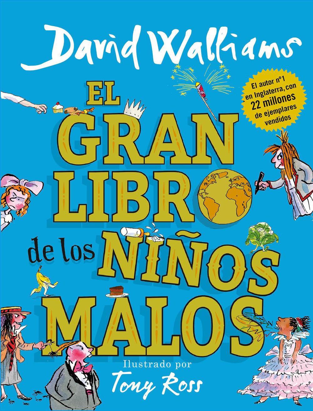 El gran libro de los niños malos / The World's Worst Children 2 by David Walliams - ISBN: 9788417460020