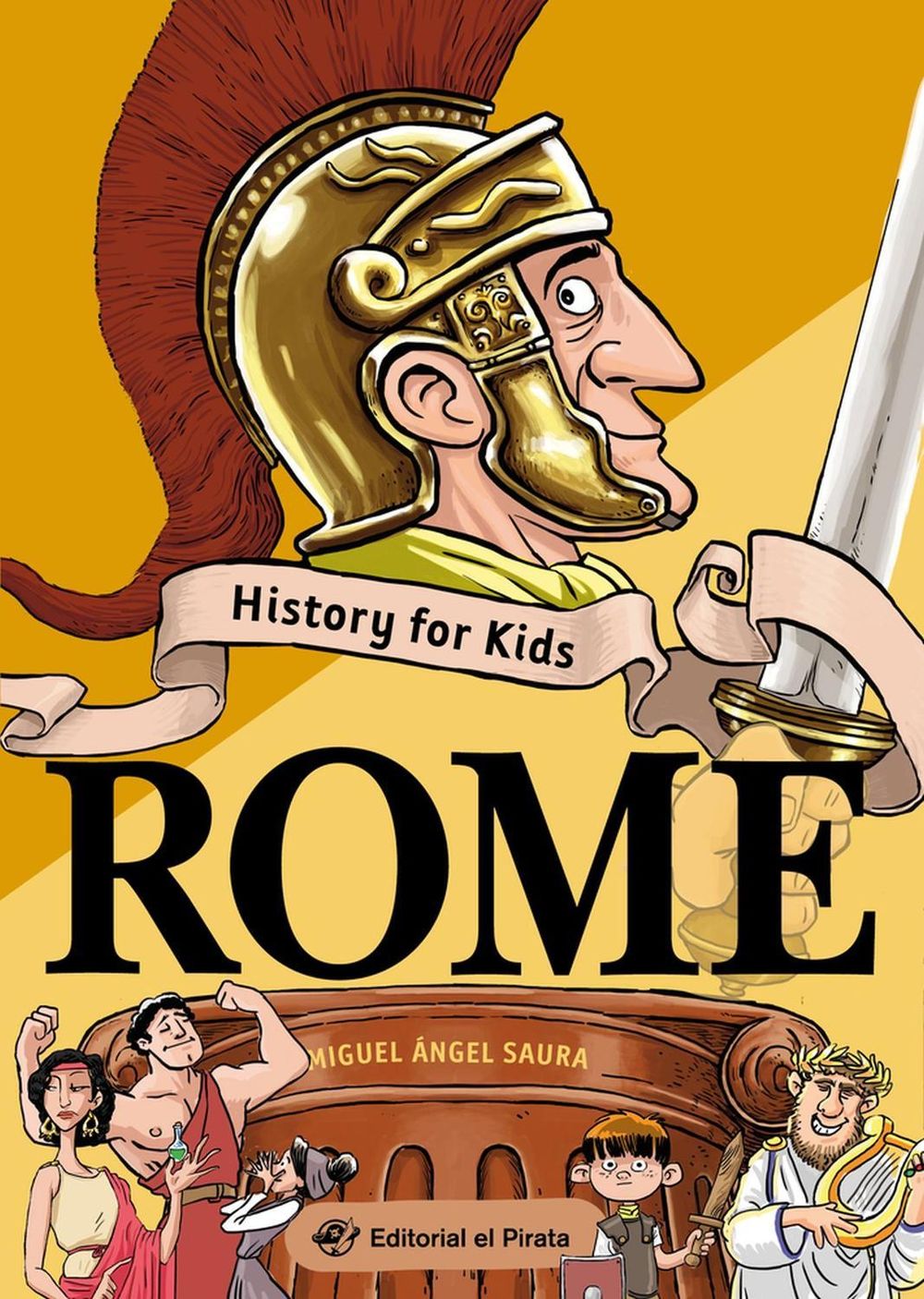 History for Kids - Rome by Miguel Ángel Saura - ISBN: 9788418664243