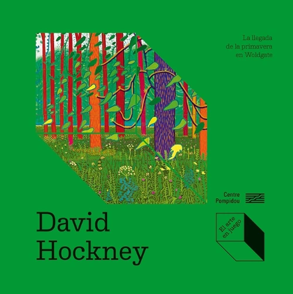 David Hockney: La Llegada de la Primavera En Woldgate / David Hockney: The Arrival of Spring in Woldgate by Delphine Coffin - ISBN: 9788419043719