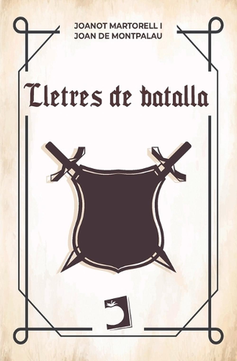 Lletres de batalla by Joanot Martorell - ISBN: 9788419365019