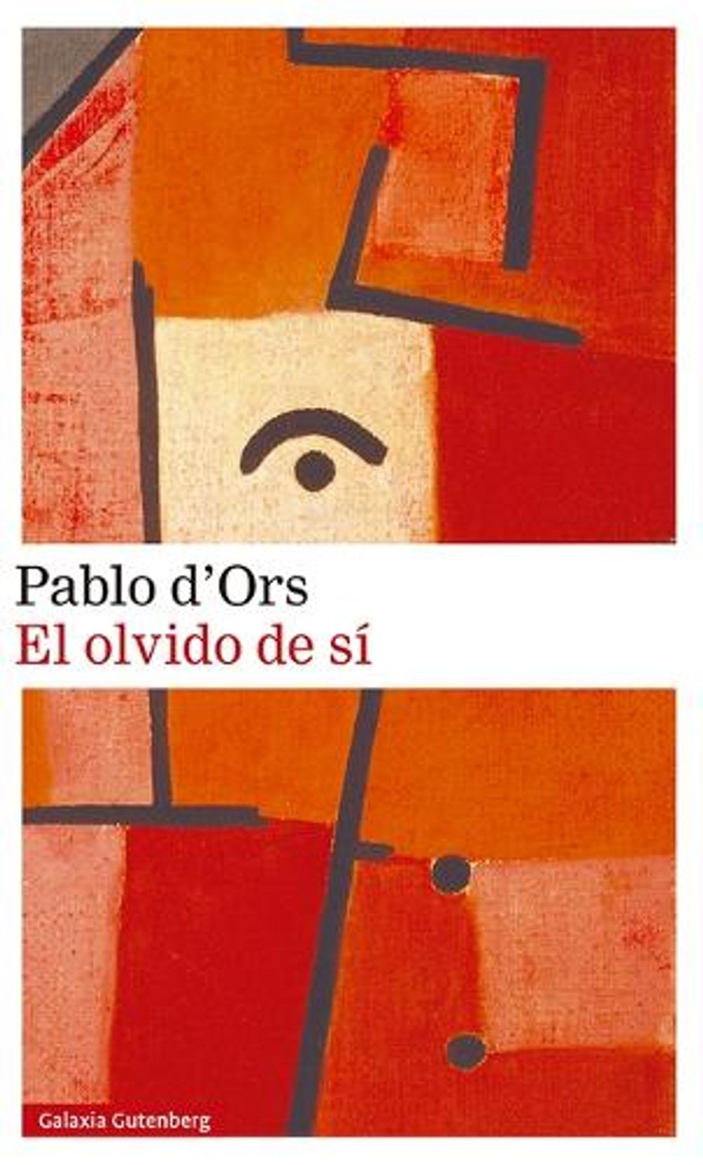 Olvido de Si, El by Pablo D'Ors - ISBN: 9788419392022