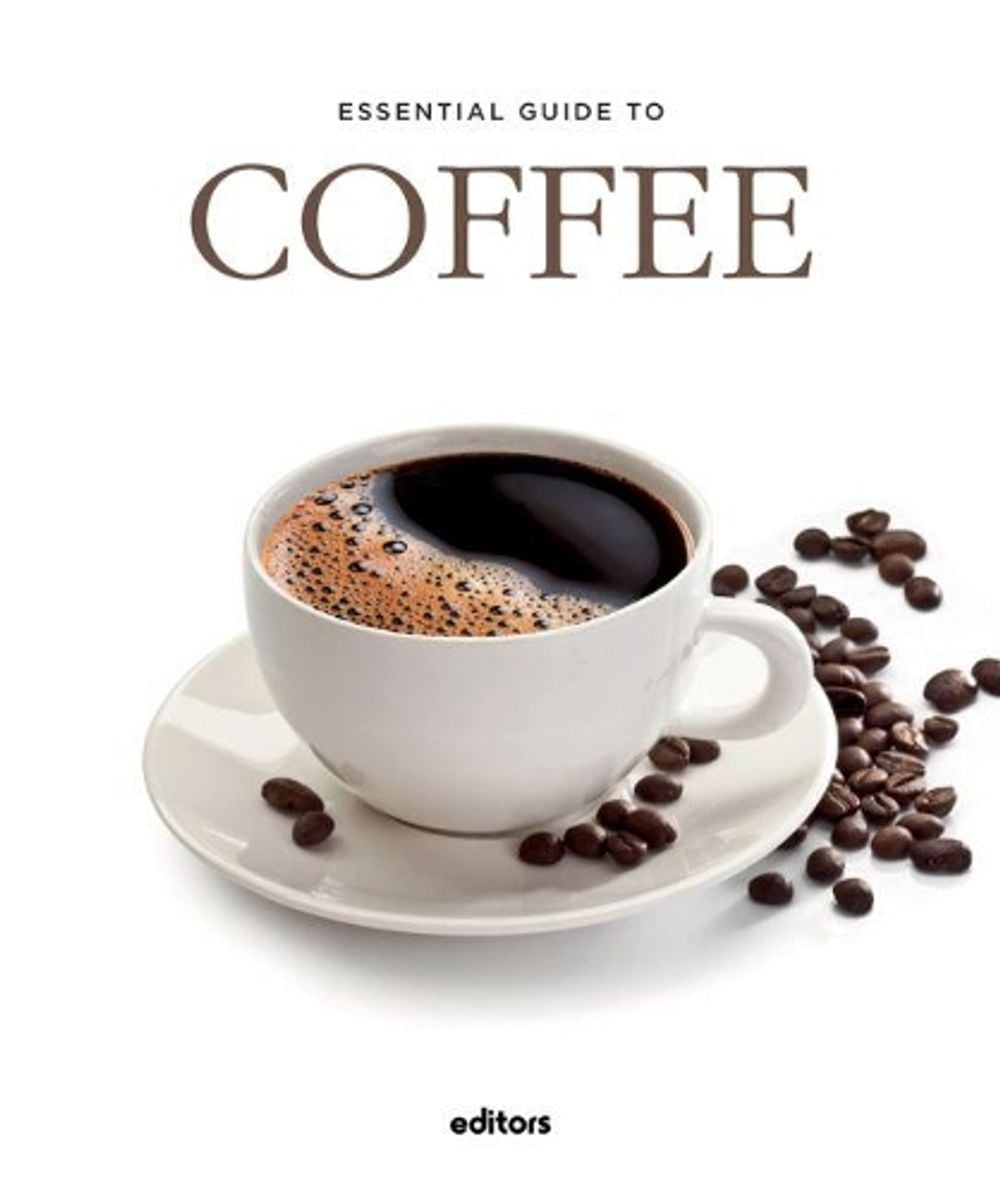 Essential Guide To Coffee by J. Garcia Curado - ISBN: 9788445909614