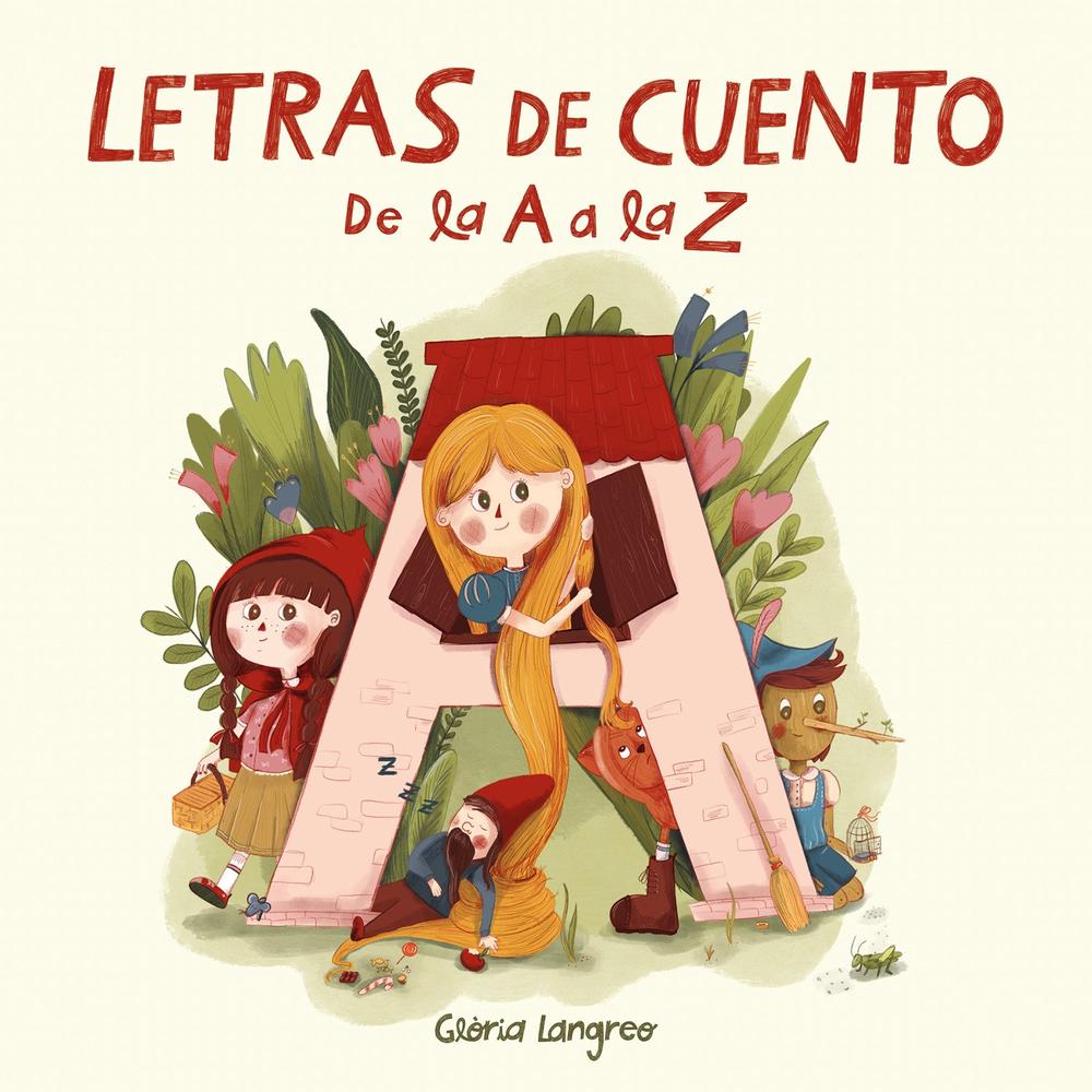 Letras de cuento de la A a la Z / Story Letters from A to Z by Gloria ...