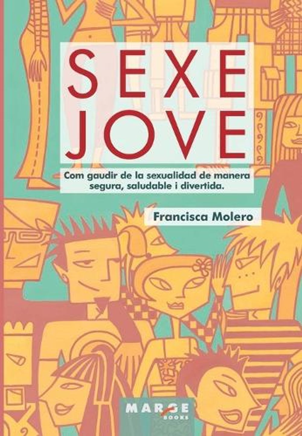 Sexe jove by Francisca Molero Rodríguez - ISBN: 9788486684952
