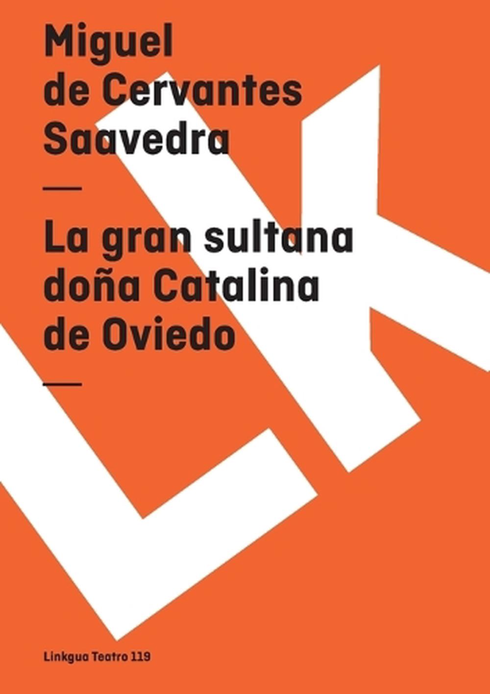 La gran sultana doña Catalina de Oviedo, 9788496428546