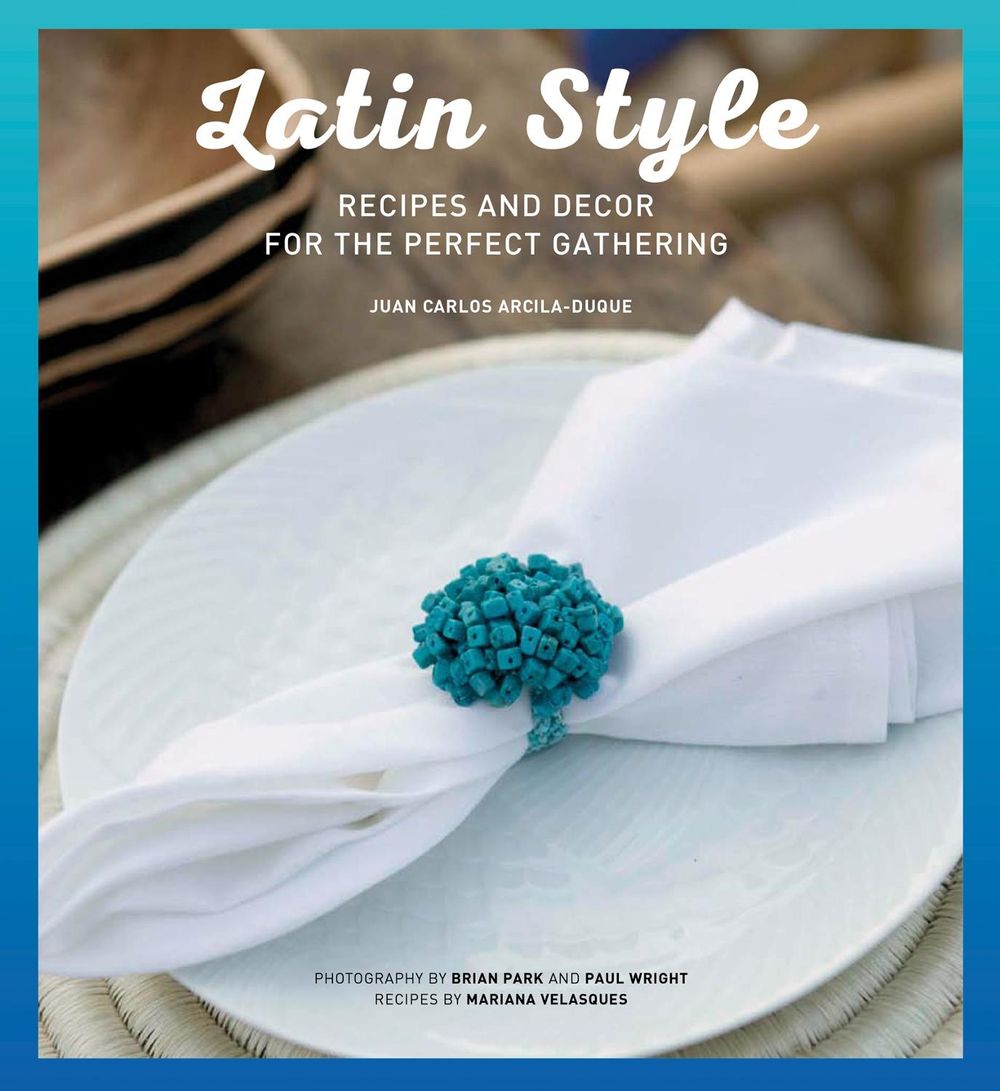Latin Style: Living & Lounging by Juan Carlos Arcila-Duque - ISBN: 9788499366968