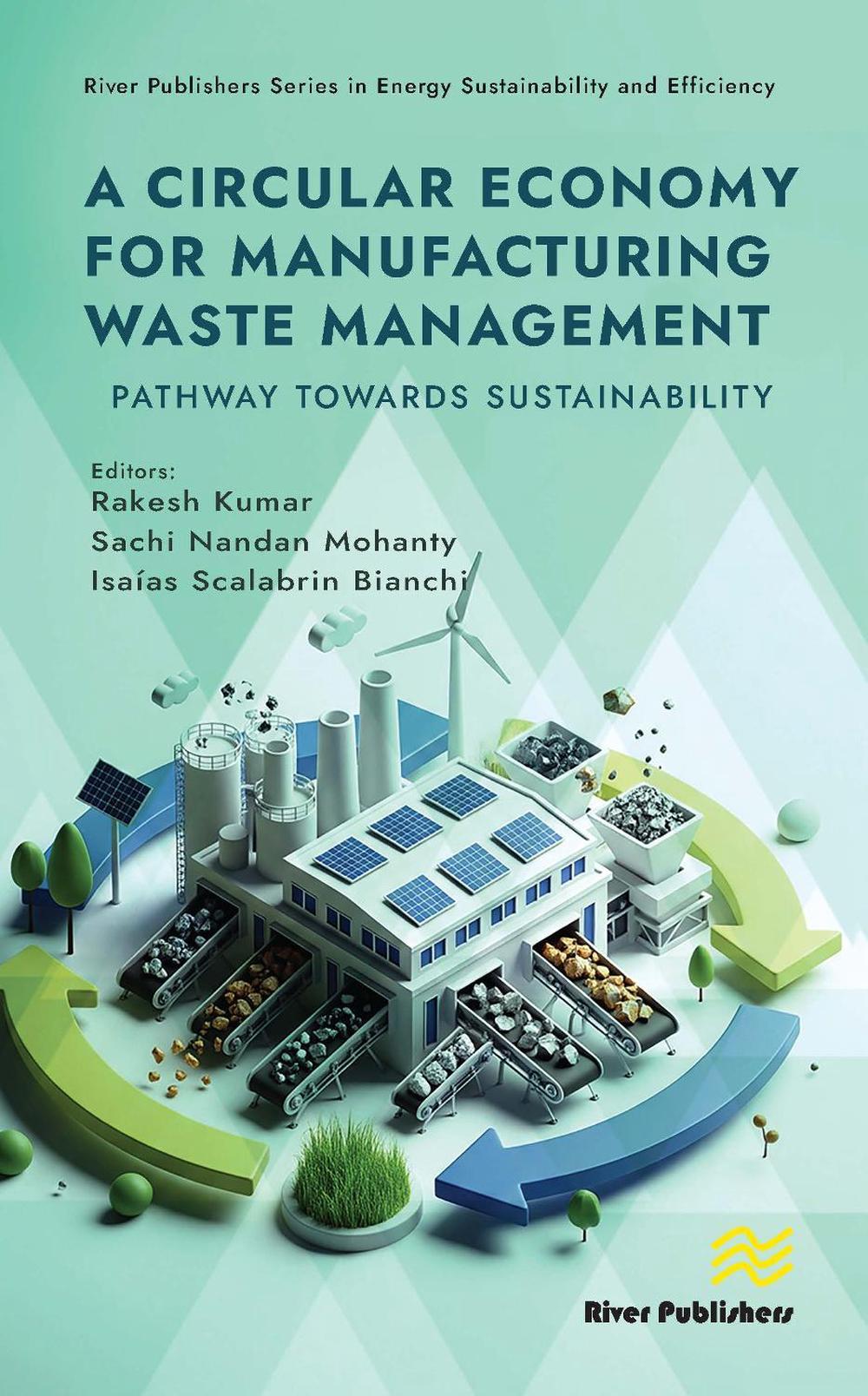 A Circular Economy for Manufacturing Waste Management by Sachi Nandan ...