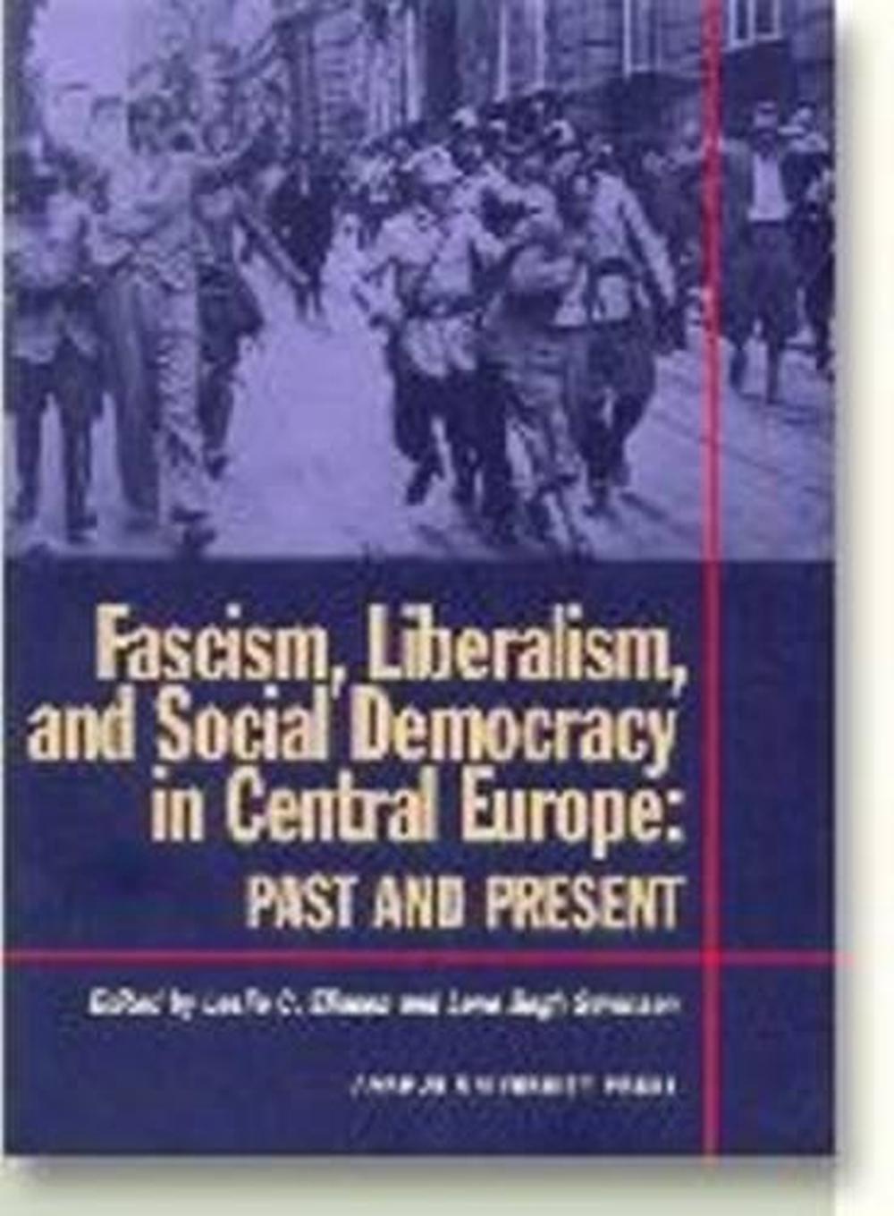 Fascism, Liberalism & Social Democracy in Central Europe, 9788772887197